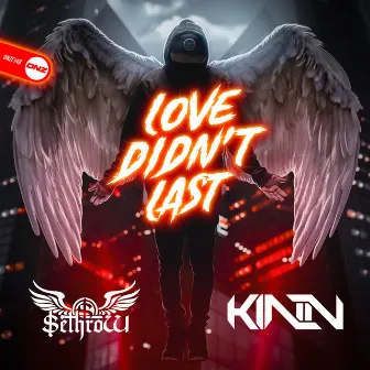 Love Didn't Last by Kinn