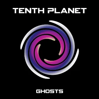 Ghosts by Tenth Planet