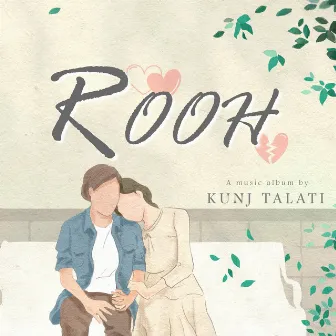 ROOH by Kunj Talati