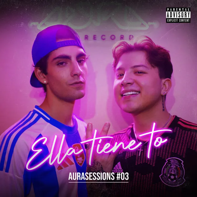 Ella Tiene To Aura Sessions #03