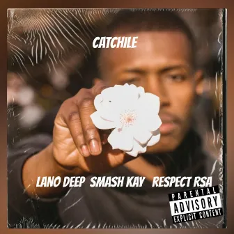 Catchile by Lano Deep