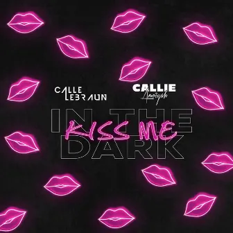 Kiss Me in the Dark by Callie Amoiyah