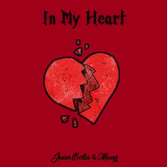 In My Heart by Juan Botia