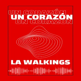 Un Corazón by La walkings