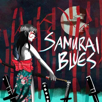 Samurai Blues by WTCHDCTR