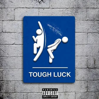 Tough Luck by Tello DaVinchi