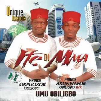 Ife Di Mma by Umu Obiligbo