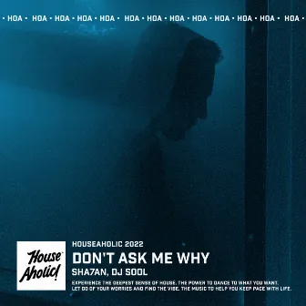 Don't Ask Me Why by DJ SOOL