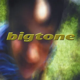 Bigtone by BigTone