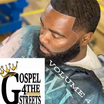 Gospel 4 the Streets volume 4 by Brother Devan