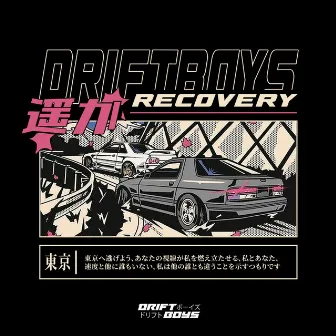 Recovery by DRIFTBOYS