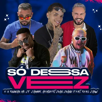 Só Dessa Vez by MC JF