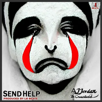 Send Help (S.A.D./J.O.Y.) by Aj Jordan