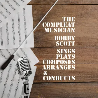 The Compleat Musician by Bobby Scott