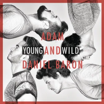 Young And Wild by ADAM