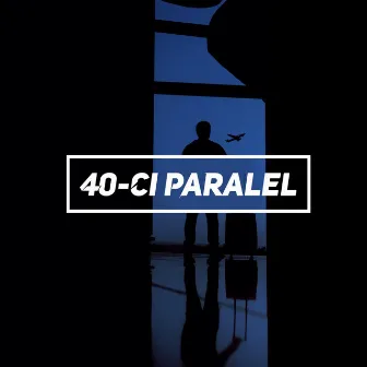 40-Cı Paralel by Orkhan Zeynalli