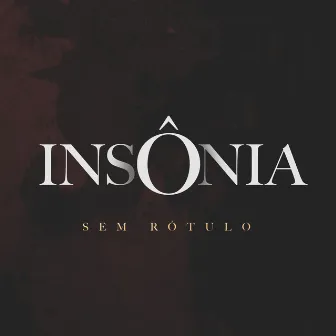 Insônia by Sem Rótulo