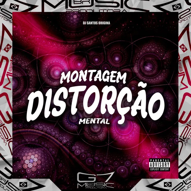 Montagem Distorção Mental