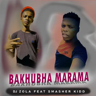 Bakhubha Marama by DJ ZOLA