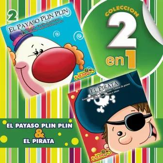 Colección 2 en 1: El Payaso Plin Plin & El Pirata by Las Tortuguitas