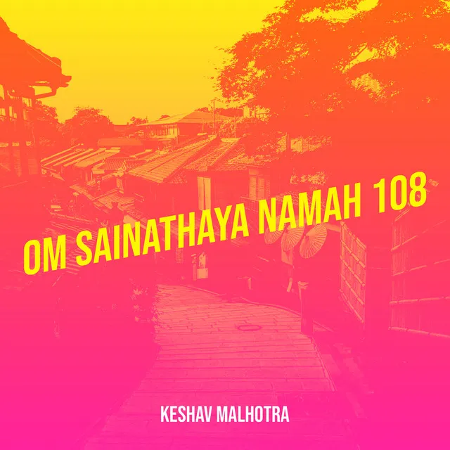 Om Sainathaya Namah 108