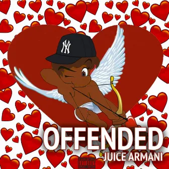 Offended by Juice Armani