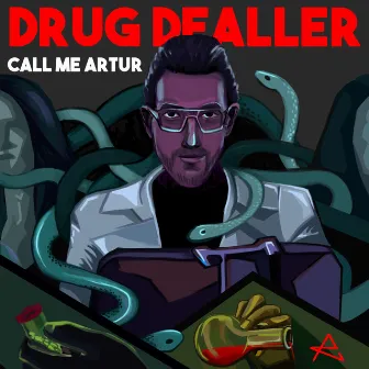 Drug Dealer by Call me Artur