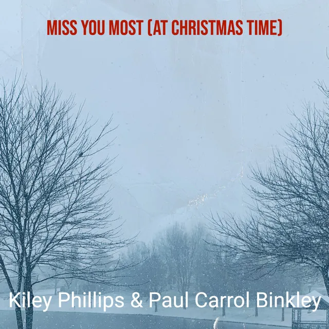 Miss You Most (At Christmas Time)