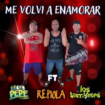 Me Volvi a Enamorar by Los Varriletes