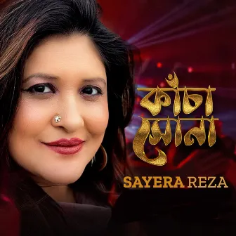 Kacha Shona by Sayera Reza