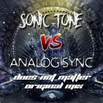 Does Not Matter by Analog Sync