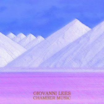 Lees: Chamber Music by Giovanni Lees