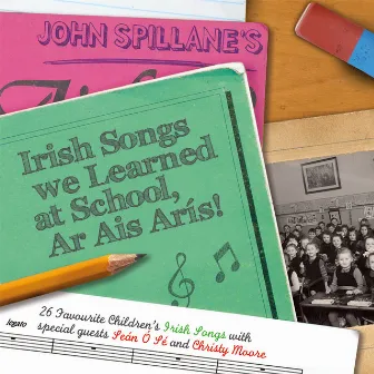 Irish Songs We Learned At School, Ar Ais Arís! by John Spillane