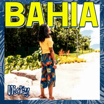 Bahia by Nicky