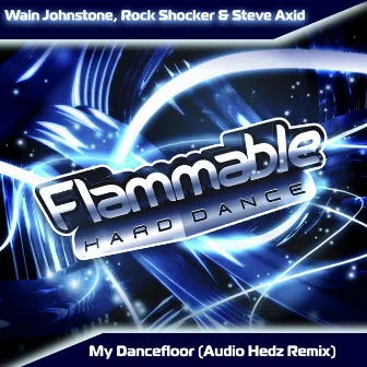 My Dancefloor (Audio Hedz Remix) by Rock Shocker