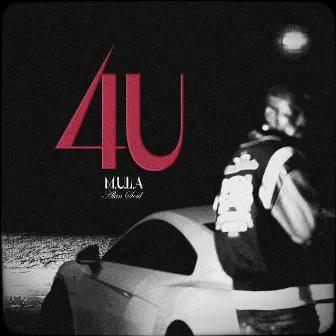 4U by M.U.L.A.