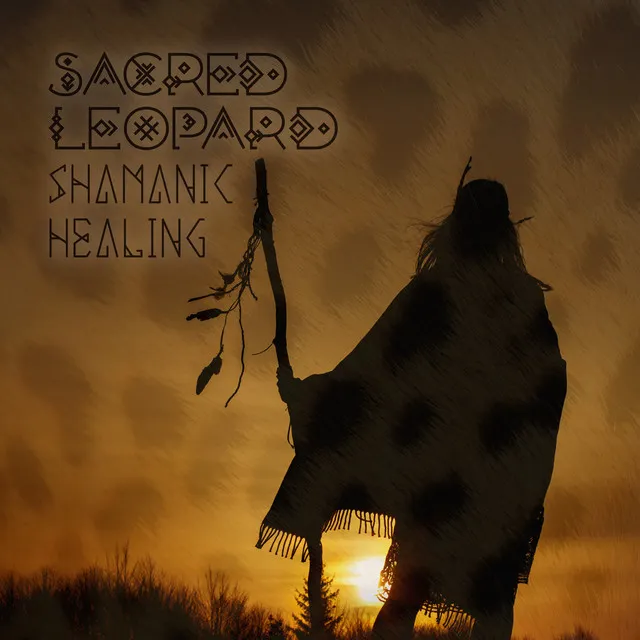 Sacred Leopard: Shamanic Healing, African Harmony with Nature, Become a Spiritual Soldier