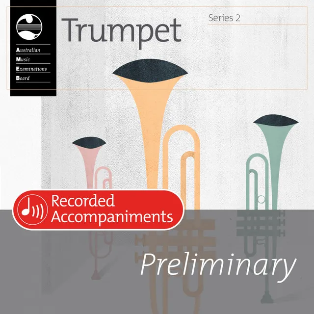 AMEB Trumpet Series 2 Preliminary (Recorded Accompaniment)