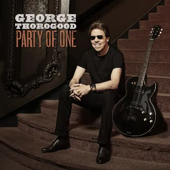 Party Of One by George Thorogood