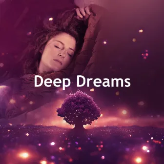 Deep Dreams by Garden