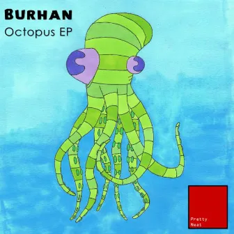 Octopus EP by Burhan