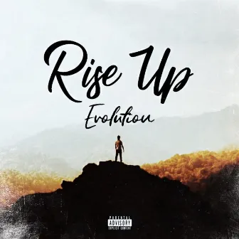 Rise Up by Evolution