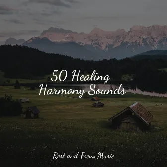 50 Healing Harmony Sounds by Ambientalism