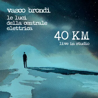 40 Km (Live in studio) by Le Luci Della Centrale Elettrica