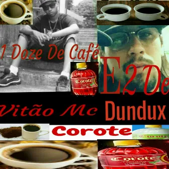 1 Doze de Café e 2 de Corote by Vitão Mc