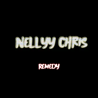 Remedy by Nellyy Chris