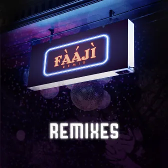 Faaji (Remixes) by TiwaDara