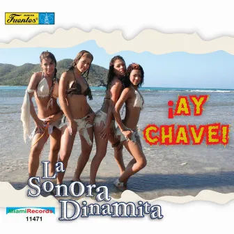 Ay Chave by La Sonora Dinamita