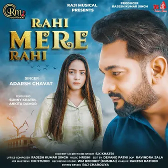 Rahi Mere Rahi by Adarsh Chavat