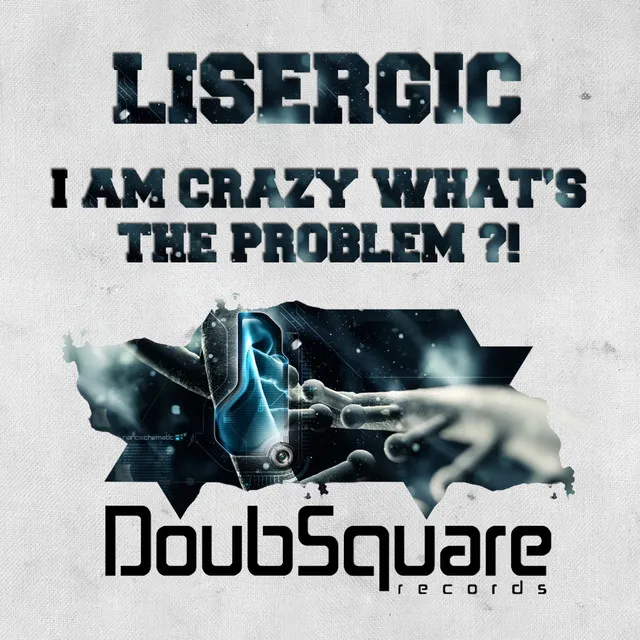 I Am Crazy What's The Problem ? - Original Mix